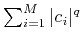 $ \sum_{i=1}^M \vert c_i\vert^q$